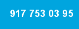 917 753 03 95 917 753 03 95